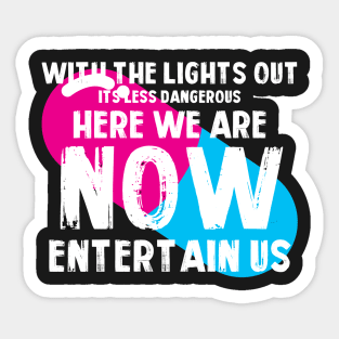 With the lights out Sticker